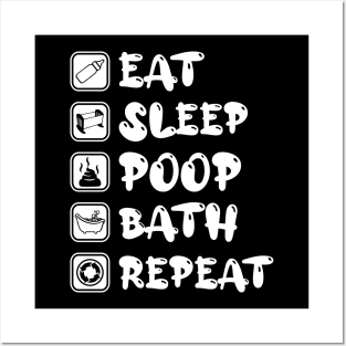 Eat Sleep Poop Bath Repeat Posters and Art